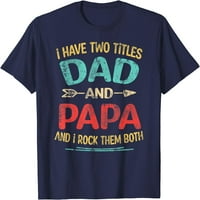 Дърво имам две заглавия татко и татко забавен тениска за подарък за баща на бащата