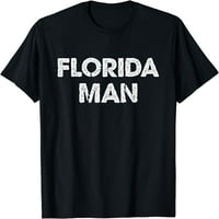 Мъж от Флорида - тениска за забавна мема